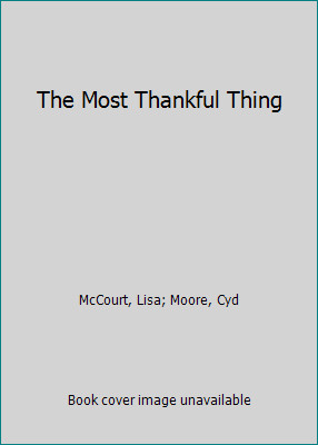 The most thankful thing - the,