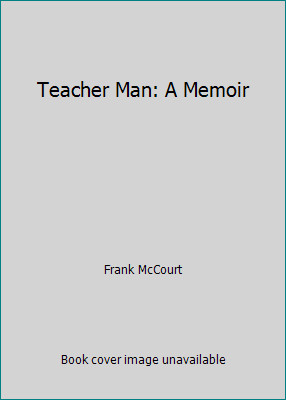 Teacher man memoir by frank - a,
